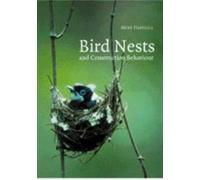 Bird Nests and Construction Behaviour