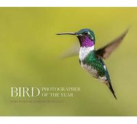 Bird Photographer of the Year: (Bird Photographer of the Year Collection 8 edition)