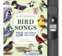 Bird Songs. 250 North American Birds in Song