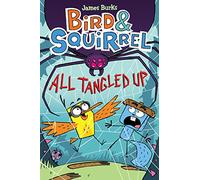 Bird & Squirrel All Tangled Up: A Graphic Novel (Bird & Squirrel #5): Volume 5