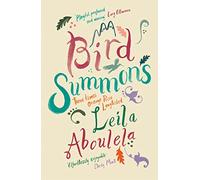 Bird Summons: From the winner of the PEN Pinter Prize 2025