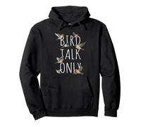 Bird Talk Only Bird Nerd Humor Birdkeeping Birding Lover Pullover Hoodie