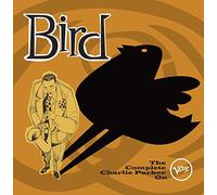 Charlie Parker – Bird: The Complete Charlie Parker On Verve