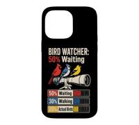 Bird Watcher 50% Waiting 30% Walking 20% Actual Birds Case for iPhone 14 Pro Max