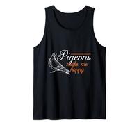 Bird Watchers Design Pigeons Makes Me Happy Funny Pigeon Tank Top
