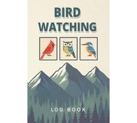 Bird Watchers log book: Record and track your bird sightings with this handy sized book | includes easy to fill in sections and useful notes pages | ... pages | Great gift for adults, teens and kids