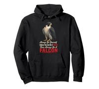 Bird Watching Always Be Yourself Unless You Can Be A Falcon Pullover Hoodie