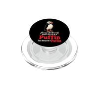 Bird Watching Always Be Yourself Unless You Can Be A Puffin PopSockets PopGrip for MagSafe