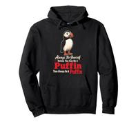 Bird Watching Always Be Yourself Unless You Can Be A Puffin Pullover Hoodie