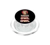 Bird Watching Always Be Yourself Unless You Can Be An Owl PopSockets PopGrip for MagSafe