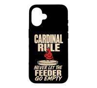 Bird Watching Cardinal Rule Never Let The Feeder Go Empty Case for iPhone 16