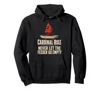 Bird Watching Cardinal Rule Never Let The Feeder Go Empty Pullover Hoodie