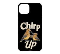 Bird Watching Chirp Up Funny Cedar Waxwing Gift Case for iPhone 15 Plus