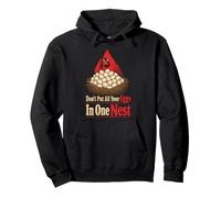 Bird Watching Don't Put All Your Eggs In One Nest Pullover Hoodie