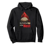 Bird Watching Don't Put All Your Eggs In One Nest Pullover Hoodie