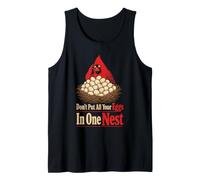 Bird Watching Don't Put All Your Eggs in One Nest Tank Top