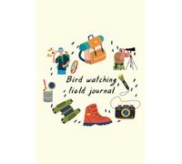 Bird Watching Field Journal: 6"x9" Small Bird Spotter Notebook to Track & Record Bird Sightings | For Kids, Teens, and Adults