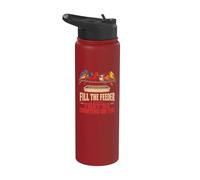 Bird Watching Fill The Feeder They're Counting On You Stainless Steel Insulated Water Bottle