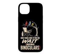 Bird Watching Good Things Come To Those Who Wait Case for iPhone 14 Plus