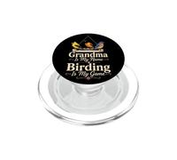 Bird Watching Grandma Is My Name Birding Is My Game PopSockets PopGrip for MagSafe