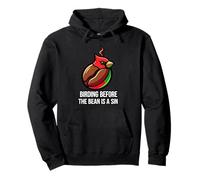 Bird Watching Humor Birding Before The Bean Is A Sin Pullover Hoodie