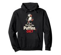 Bird Watching I Just Really Like Puffins, OK? Pullover Hoodie