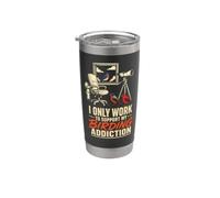 Bird Watching I Only Work to Support My Birding Addiction Stainless Steel Insulated Tumbler