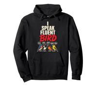 Bird Watching I Speak Fluent Bird Caw Hoot Tweet Trill Gift Pullover Hoodie
