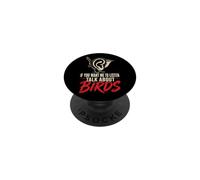 Bird Watching If You Want Me To Listen Talk About Birds Gift PopSockets Adhesive PopGrip