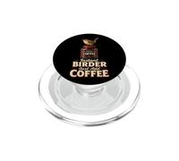 Bird Watching Instant Birder Just Add Coffee PopSockets PopGrip for MagSafe
