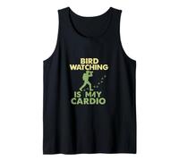 Bird Watching Is My Cardio Birding Fun Tank Top