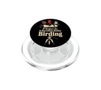 Bird Watching It Began As A Harmless Hobby Birding PopSockets PopGrip for MagSafe