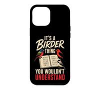 Bird Watching It's A Birder Thing You Wouldn't Understand Case for iPhone 12 Pro Max