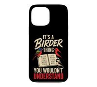 Bird Watching It's A Birder Thing You Wouldn't Understand Case for iPhone 13 Pro Max