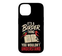 Bird Watching It's A Birder Thing You Wouldn't Understand Case for iPhone 14