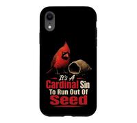 Bird Watching It's A Cardinal Sin To Run Out Of Seed Case for iPhone XR
