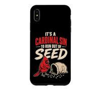 Bird Watching It's A Cardinal Sin To Run Out Of Seed Case for iPhone XS Max