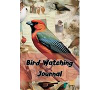 Bird Watching Journal /The Birders Handbook: Bird Watching Checklist /Identifying Birds/Perfect for Beginners/Gift Idea for Kids, Teens and Adults