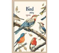 Bird Watching Logbook: A Detailed Logbook for Bird Enthusiasts