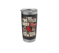 Bird Watching Mom I Have Two Titles Birder Crush Them Both Stainless Steel Insulated Tumbler