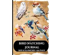 Bird Watching NoteBook: Ornithology Notes Book, Capture Memorable Sightings with Notes and Sketches | 6" x 9" Inches | 120 Pages