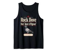 Bird Watching Rock Dove Not Just A Pigeon Gift Tank Top
