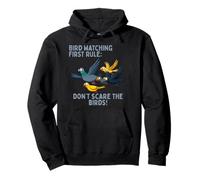 Bird Watching Rule One Funny Design Pullover Hoodie
