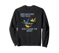 Bird Watching Rule One Funny Design Sweatshirt