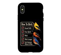 Bird Watching Stand Still Stay Quiet Wait Tell Nobody Case for iPhone X/XS