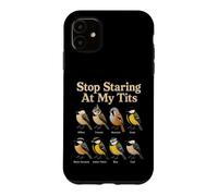 Bird Watching Stop Staring At My Tits Funny Gift Case for iPhone 11
