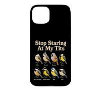 Bird Watching Stop Staring At My Tits Funny Gift Case for iPhone 15 Plus
