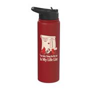 Bird Watching The Only Thing On My List is My Life List Stainless Steel Insulated Water Bottle
