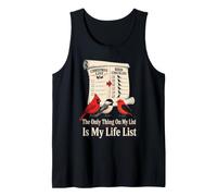 Bird Watching The Only Thing On My List is My Life List Tank Top