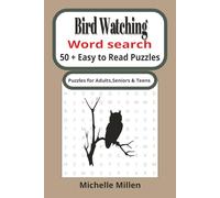 Bird Watching word search book: Bird themed large print easy to read word book 50 + puzzles with answers 11o pages 6x9 inches for adults seniors and teens